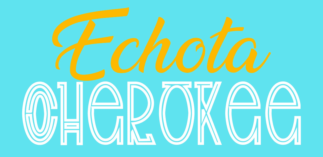 Echota Cherokee for printing